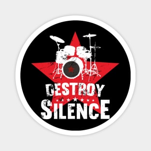 Destroy Silence | Drummer Drum Teacher Gift Idea Magnet